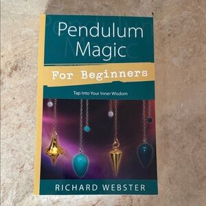 Pendulum Magic For Beginners by Richard Webster - Teal & Yellow Cover